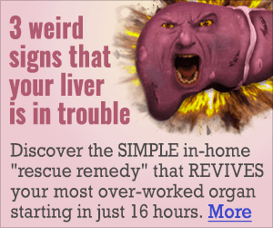 3 weird signs that your liver is in trouble — They’re called “weird signs” because you”d never in a million years tie these symptoms with liver problems. Discover the SIMPLE in-home “rescue remedy” that REVIVES your most over-worked organ starting in just 16 hours. More →