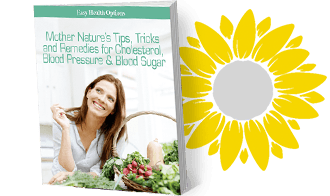 FREE Report - Mother Nature’s Tips, Tricks and Remedies for Cholesterol, Blood Pressure & Blood Sugar