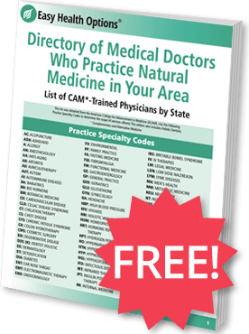 FREE Report: A Directory of Medical Doctors who Practice Natural Medicine in Your Area
